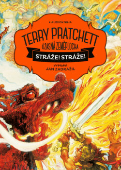 Terry Pratchett: Stráže! Stráže!