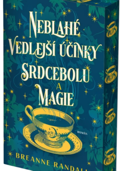 Breanne Randallová - Neblahé vedlejší účinky srdcebolu a magie