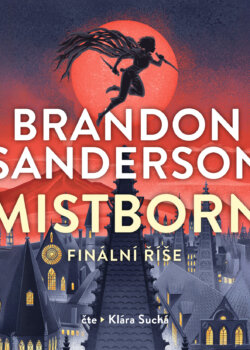 Brandon Sanderson - Finální říše